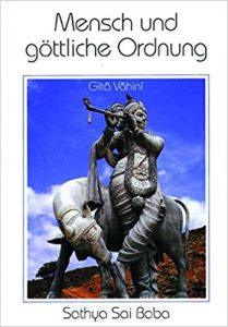 Mensch und göttliche Ordnung, Sathya Sai Baba