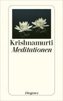 Meditationen, Jiddu Krishnamurti