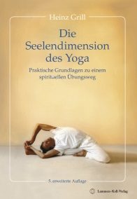 Heinz Grill, Die Seelendimension des Yoga