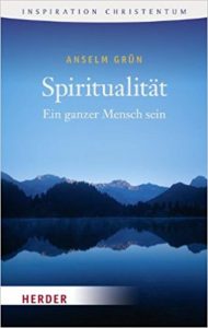 Spiritualität, Anselm Grün