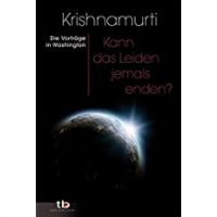 Kann das Leiden jemals enden, Jiddu Krishnamurti