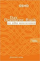 Das orangene Buch, Osho