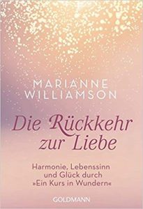 Die Rückkehr zur Liebe-Marianne Williamson