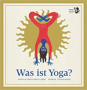 Was ist Yoga-Kirstin Breitenfellner