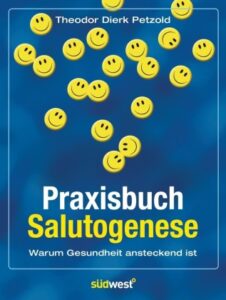 Praxisbuch Salutogenese, Petzold