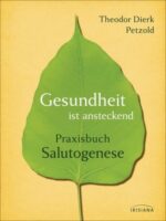 Gesundheit ist ansteckend, Petzold