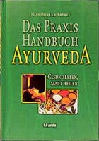 Das Praxis Handbuch Ayurveda, Rhyner